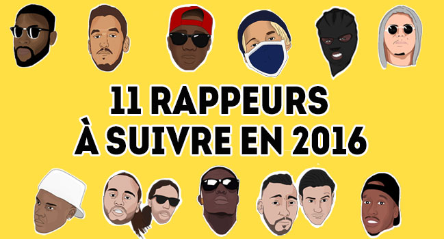 Les 11 Qui Pourraient Marquer Le Rap Francais En 16