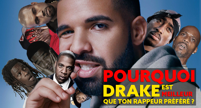 Toutes ces fois où Drake a été meilleur que ton rappeur préféré
