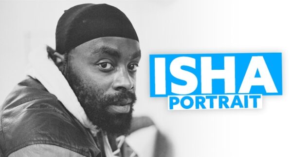 Isha, toujours en pleine augmentation [PORTRAIT]