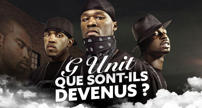 Mais que sont devenus les membres du G-Unit ? [DOSSIER]
