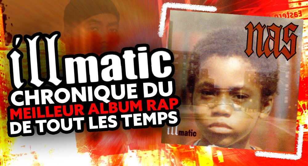 « Illmatic », chronique du meilleur album rap de tous les temps