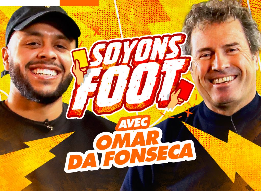 Soyons Foot avec Omar Da Fonseca